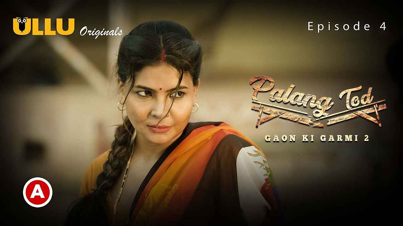 Palang tod gaon ki garmi full episode