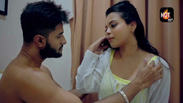 Hulchul 2022 Hot Masti Originals Hindi Hot Short Film