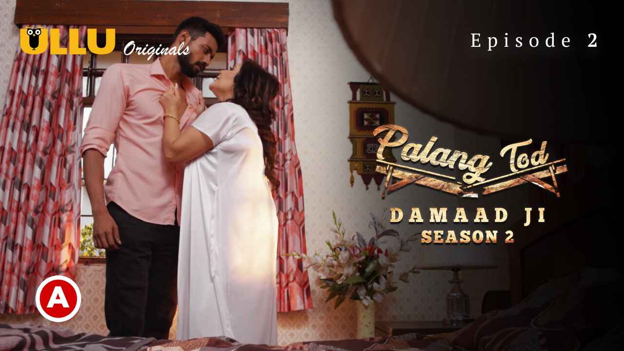 ullu palang tod damaad ji season 2 Free Porn Video