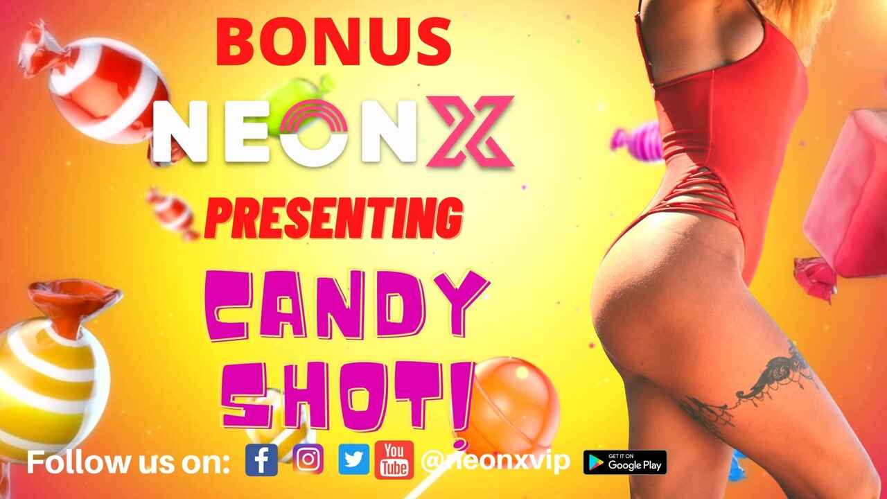 candy shot neonx vip xxx video Free Porn Video