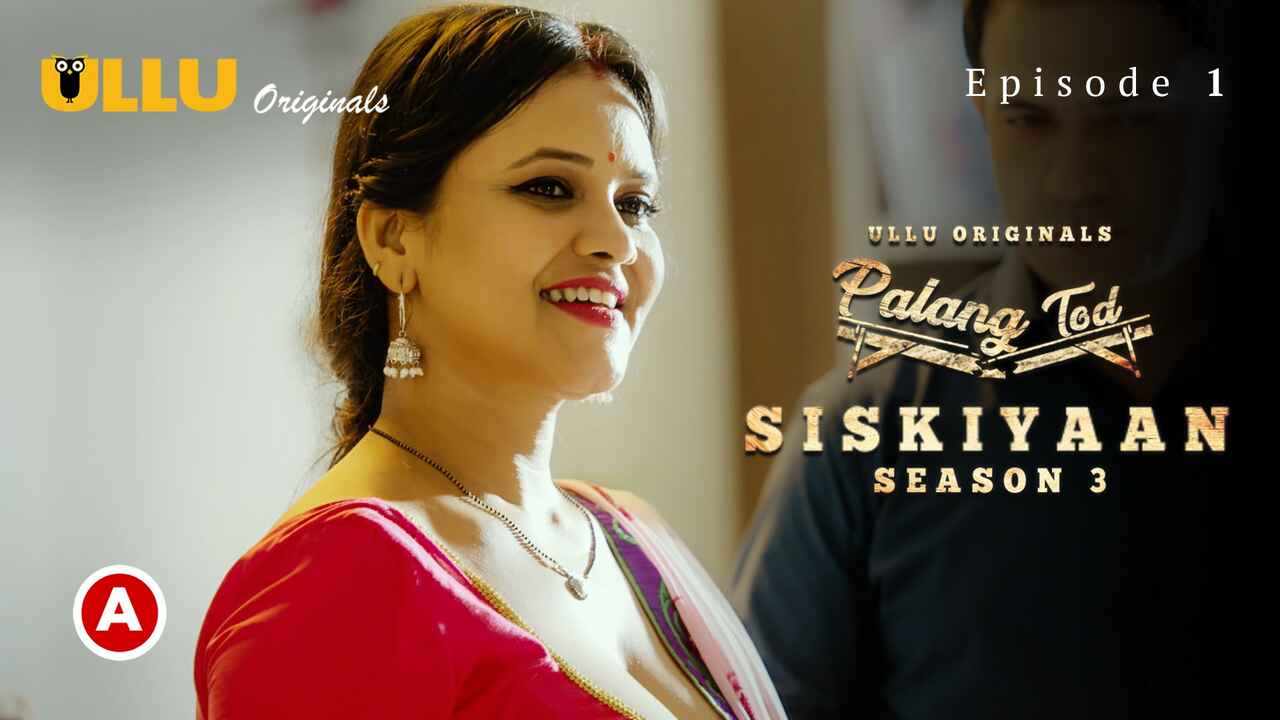 Palang Tod Siskiyaan Season 3 Part 1 Ullu Web Series Ep 1