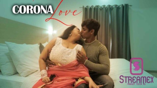 Corona Love 2023 StreamEx Originals Hindi Porn Video