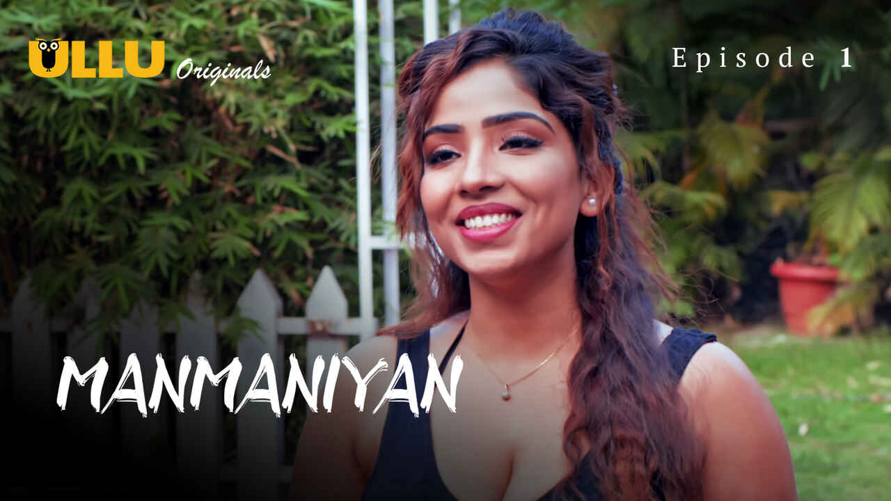 Manmaniyan Part 1 2023 Ullu Hindi Porn Web Series Episode 1