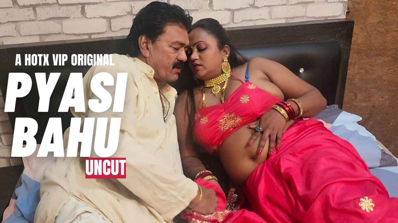 pyasi bahu uncut hotx originals sex video Free Porn Video