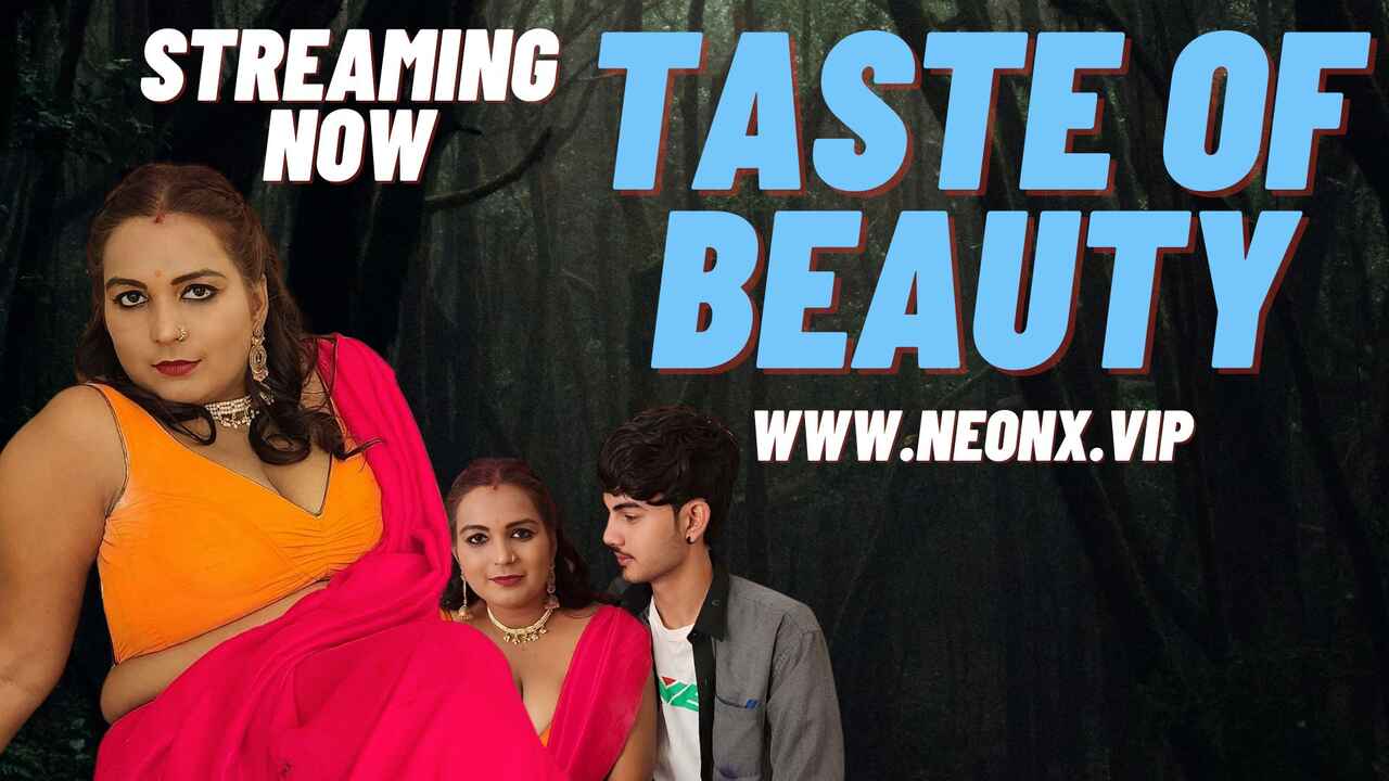 Taste of Beauty 2023 Neonx Originals Hindi Uncut Porn Video