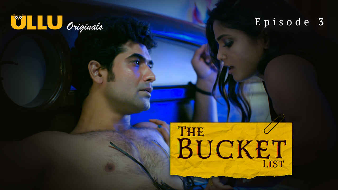 The Bucket List 2023 Ullu Originals Hindi Porn Web Series Ep 3