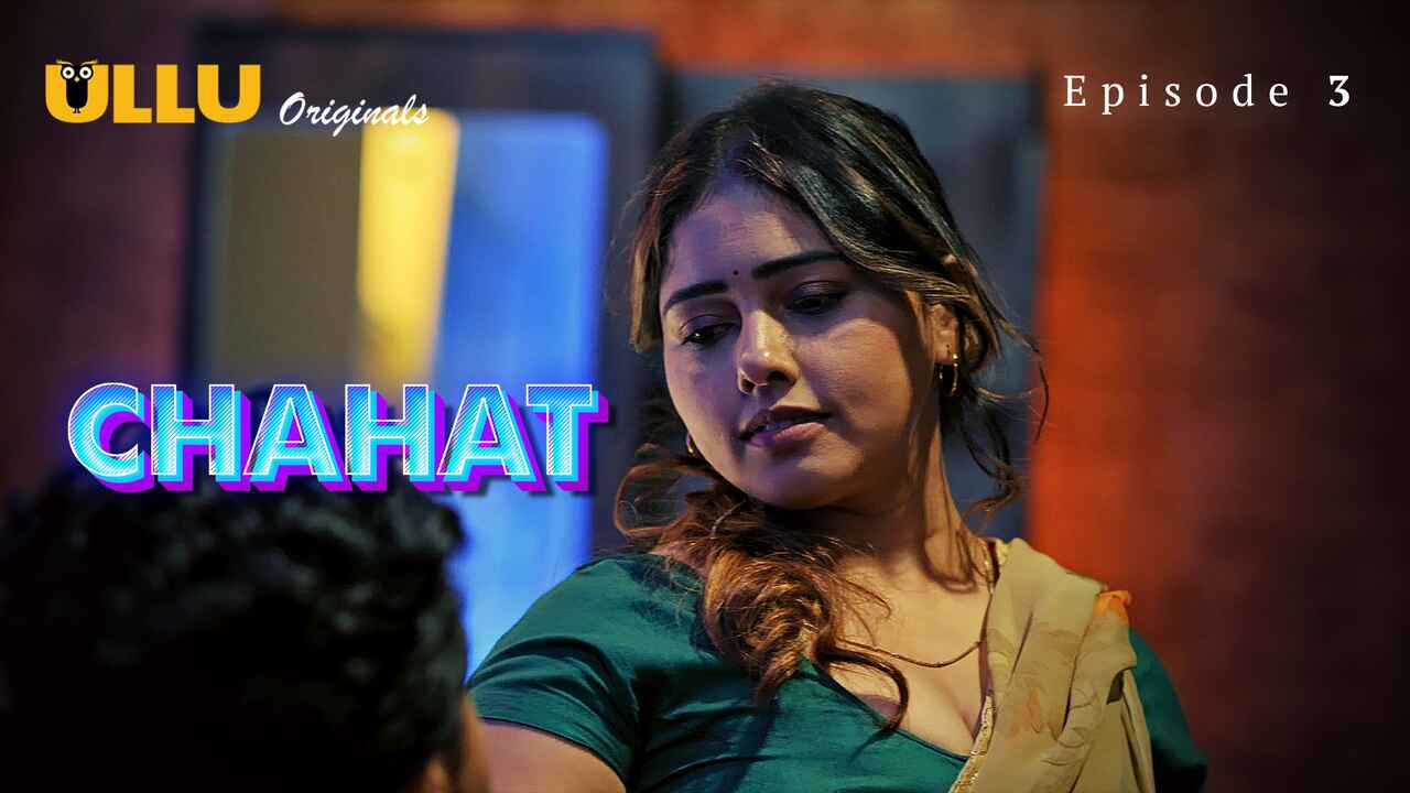 Chahat 2023 Ullu Originals Hindi Porn Web Series Episode 3