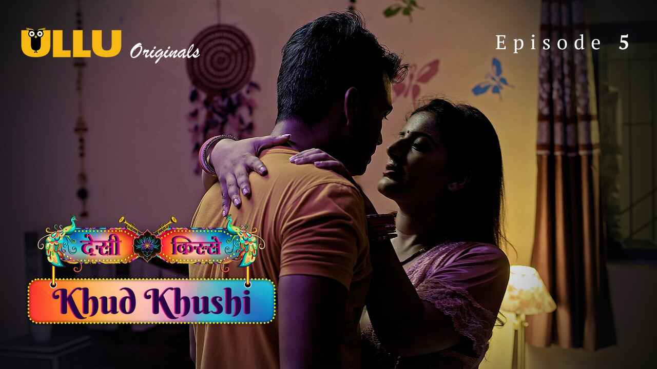 Khud Khushi 2023 Ullu Originals Hindi Porn Web Series Ep 5