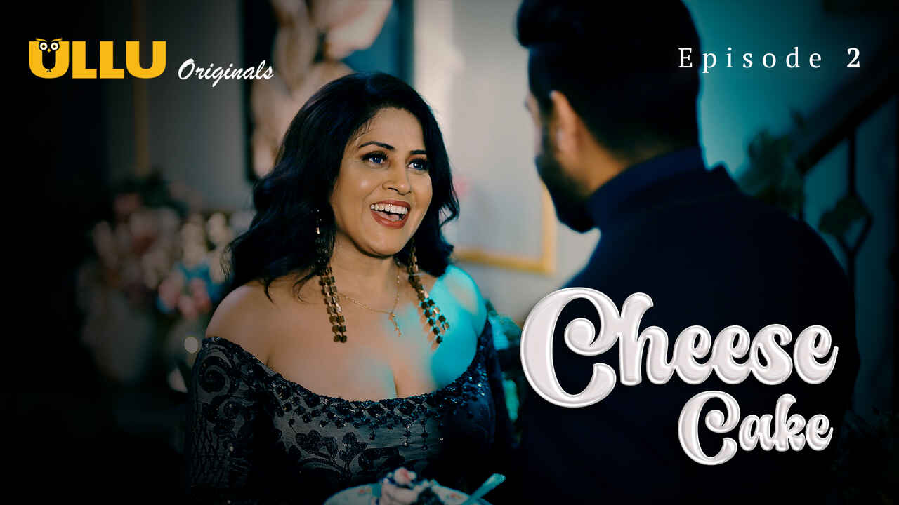 Cheese Cake 2024 Ullu Originals Hindi Porn Web Series Ep 2