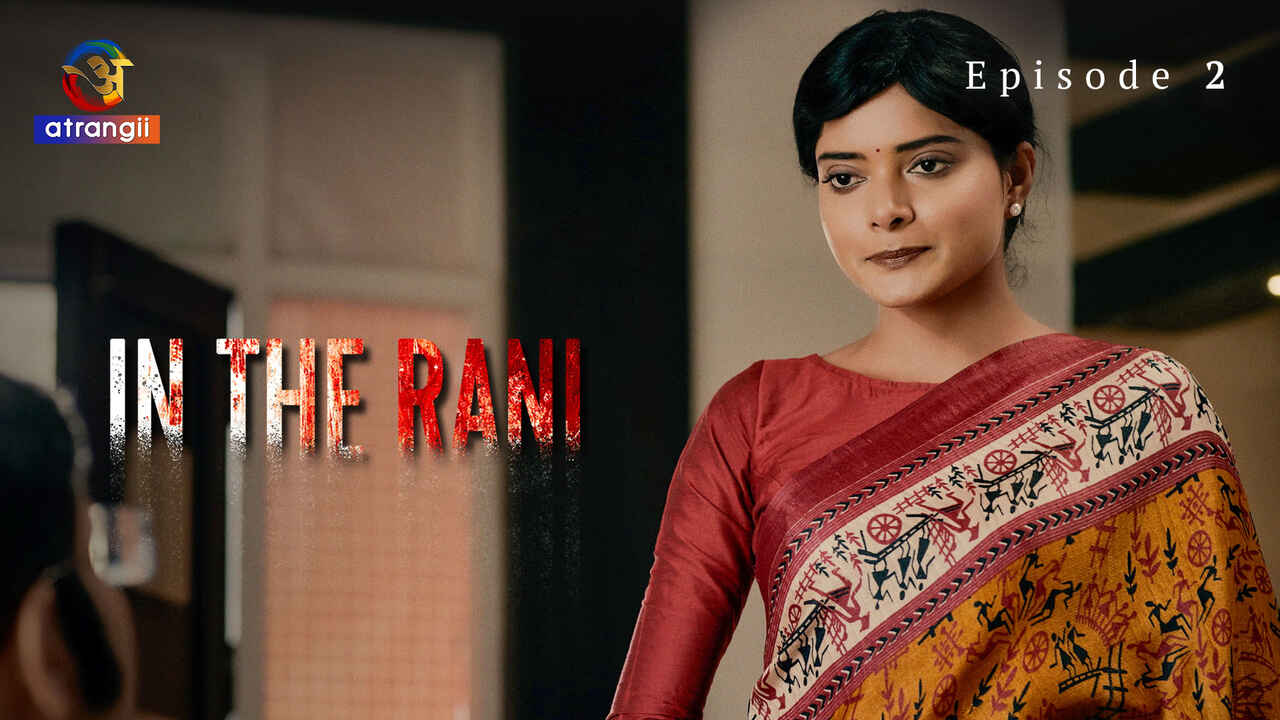 In the Rani 2024 Atrangii Originals Hindi Porn Web Series Ep 2