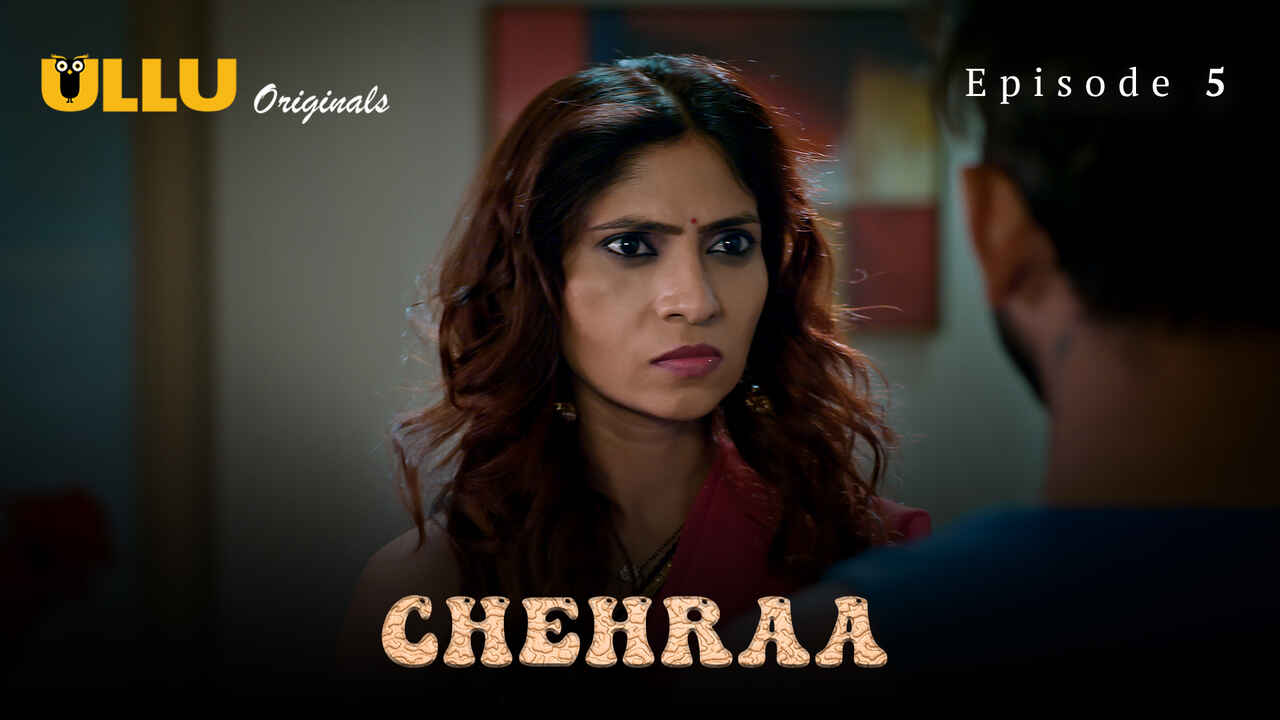 Chehraa 2024 Ullu Originals Hindi Porn Web Series Episode 5
