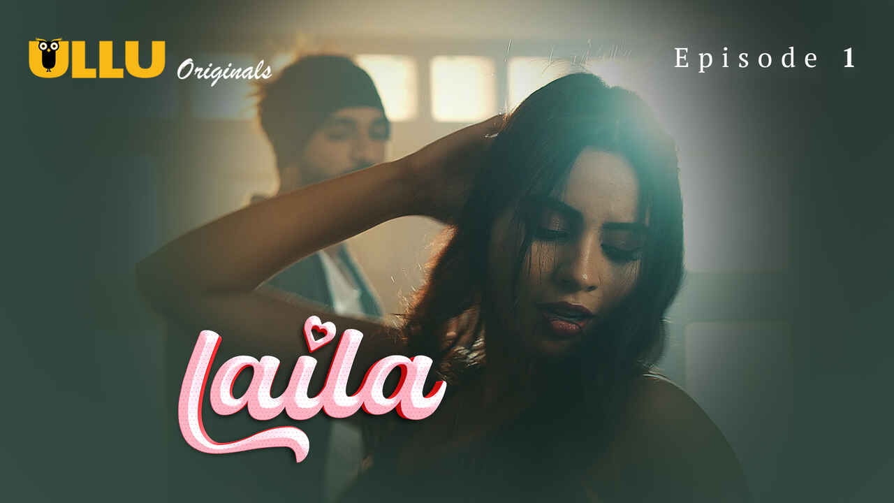 Laila 2024 Ullu Originals Hindi Porn Web Series Episode 1