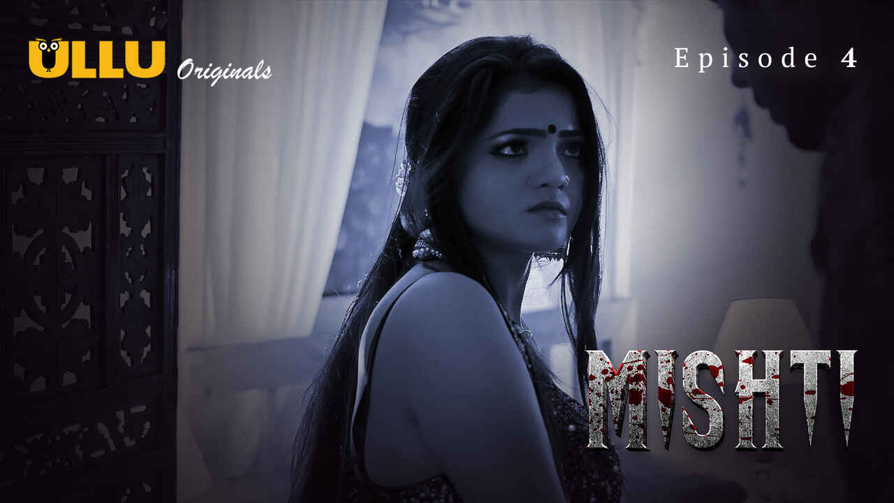 Mishti 2024 Ullu Originals Hindi Porn Web Series Episode 4