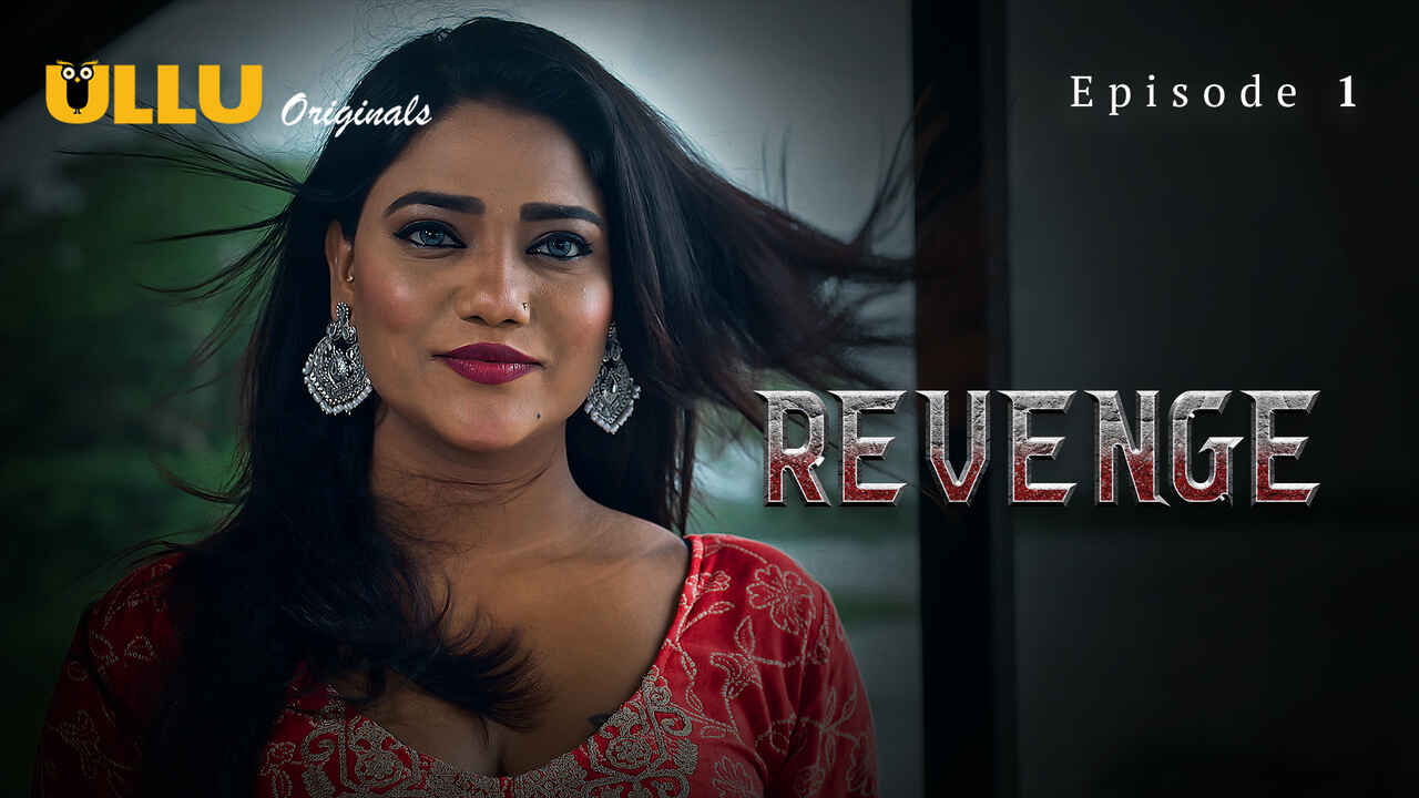 Revenge 2024 Ullu Originals Hindi Porn Web Series Episode 1