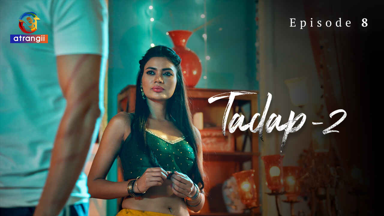 Tadap 2 2024 Atrangii Originals Porn Web Series Episode 8