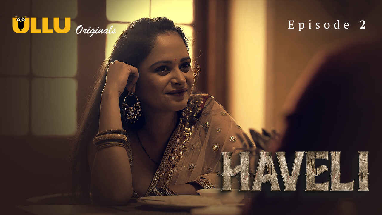 Haveli 2024 Ullu Originals Hindi Hot Web Series Episode 2