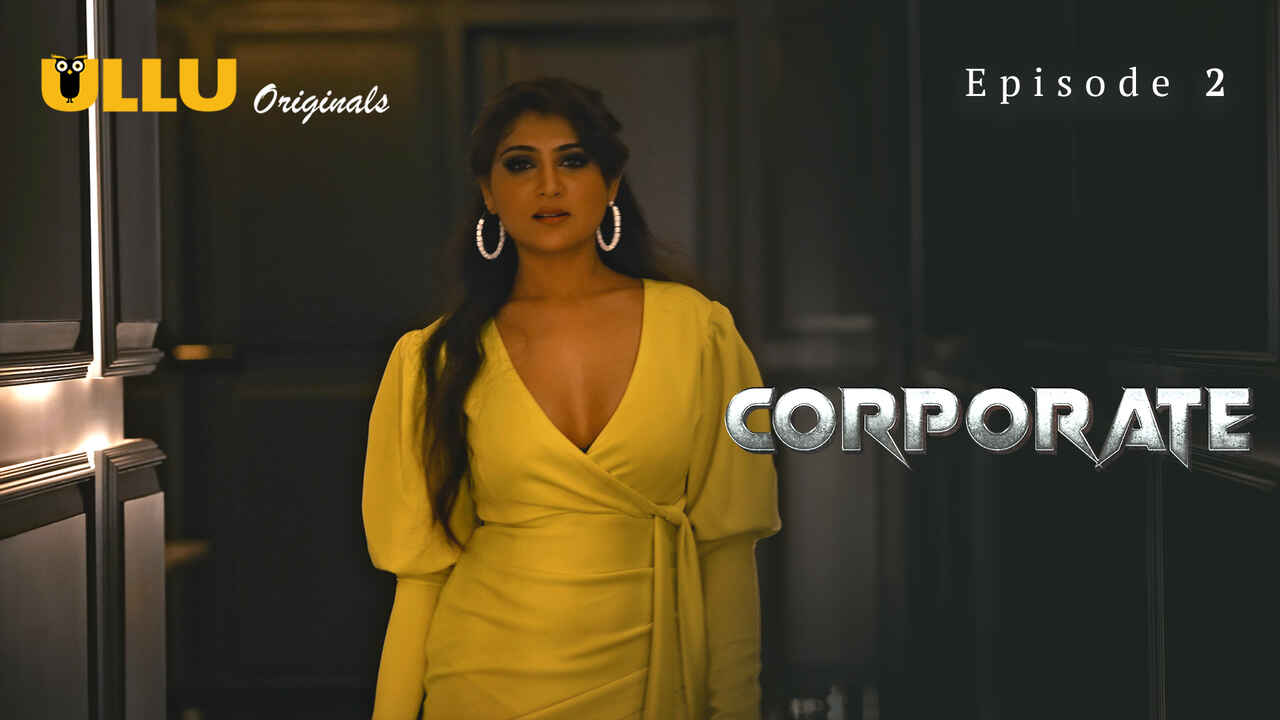 Corporate 2024 Ullu Originals Hindi Porn Web Series Episode 2
