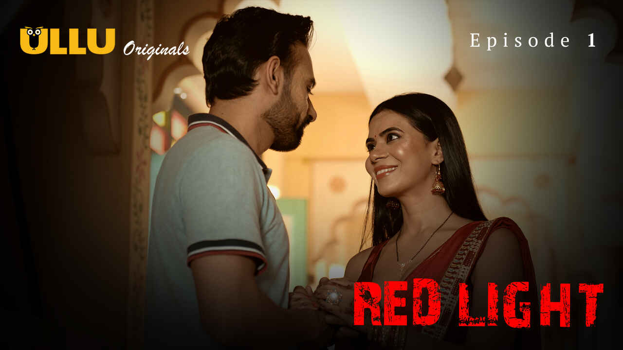 Red Light 2024 Ullu Originals Hindi Porn Web Series Episode 1