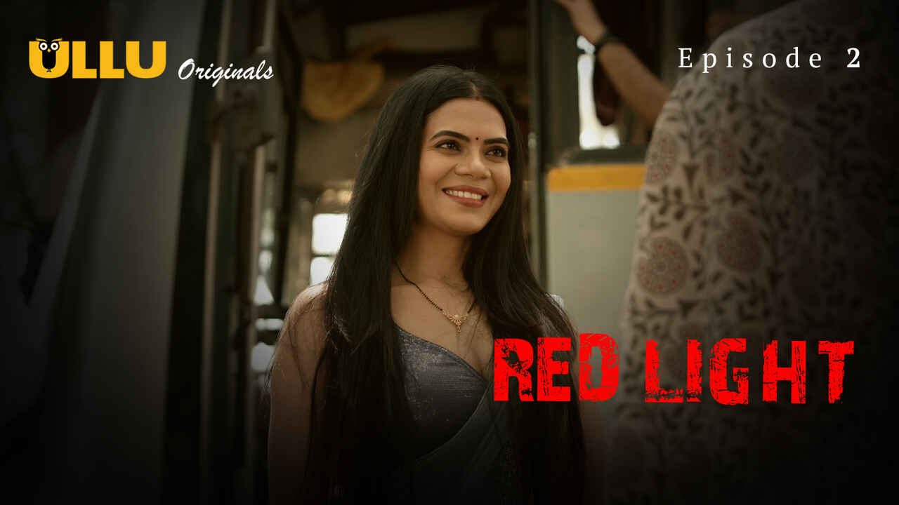 Red Light 2024 Ullu Originals Hindi Porn Web Series Episode 2