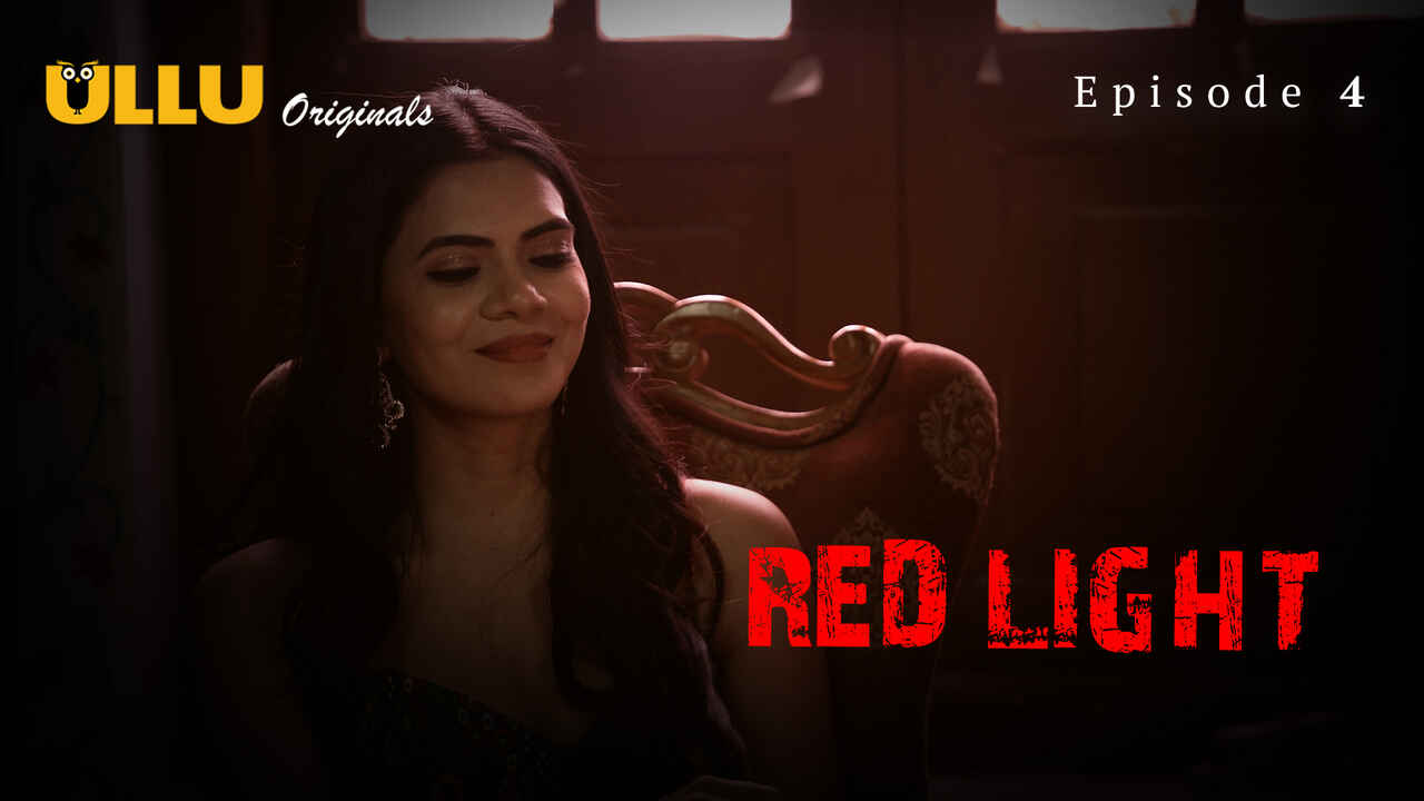 Red Light 2024 Ullu Originals Hindi Porn Web Series Episode 4