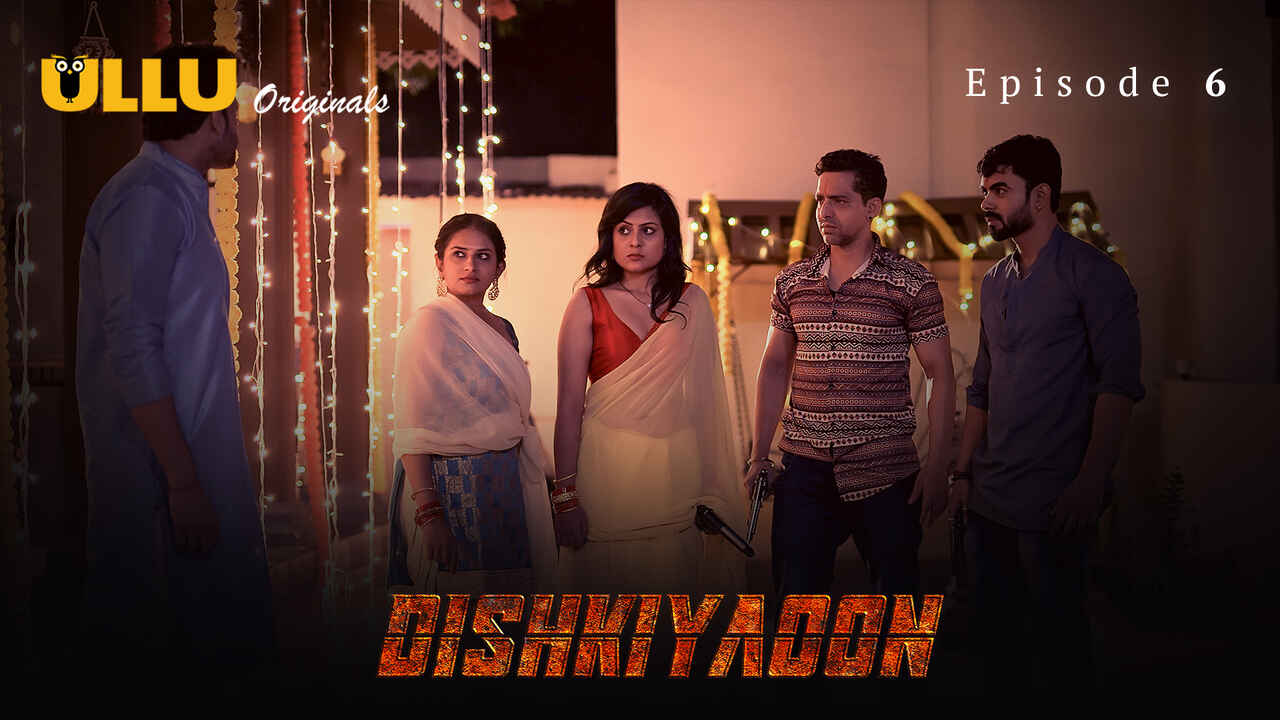 Dishkiyaoon 2024 Ullu Originals Hindi Porn Web Series Ep 6