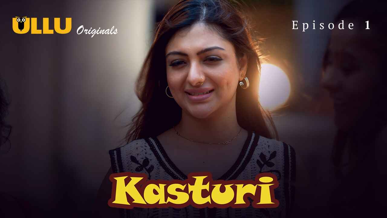 Kasturi 2024 Ullu Originals Hindi Porn Web Series Episode 1