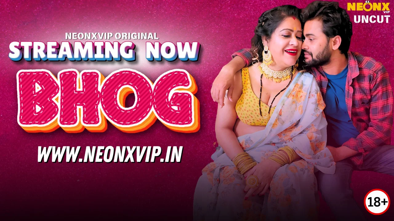Bhog 2025 Neonx Vip Hindi Uncut Porn Video