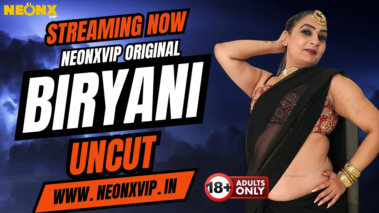 Biryani Uncut 2025 Neonx Vip Hindi Uncut Porn Video