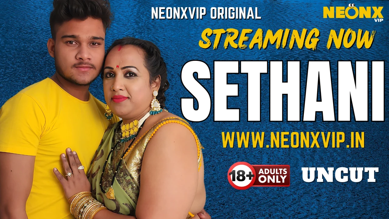 Sethani 2025 Neonx Vip Hindi Uncut Porn Video