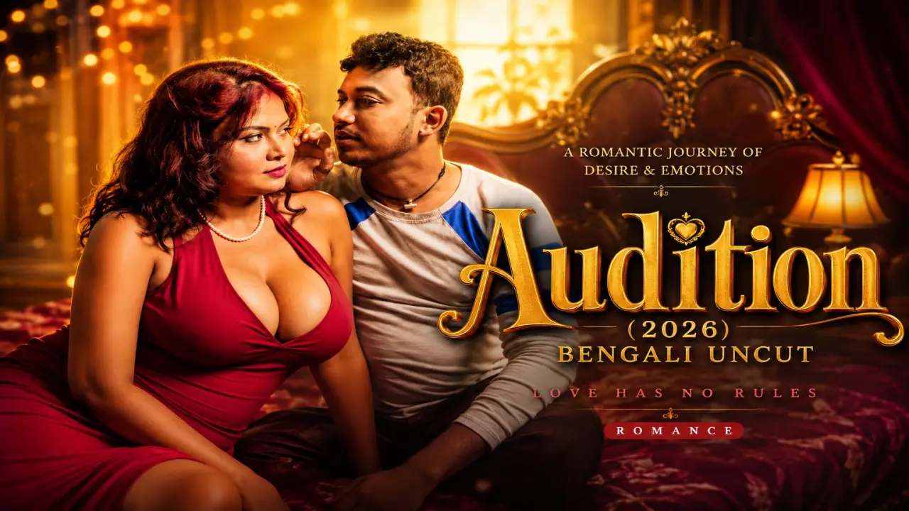 Audition 2026 Hindi Uncut Porn Video