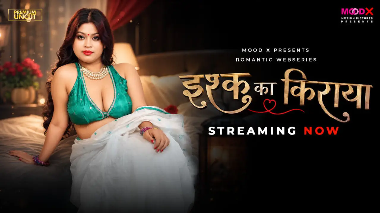 Ishq Ka Rent 2026 Moodx Hindi Porn Web Series Episode 1