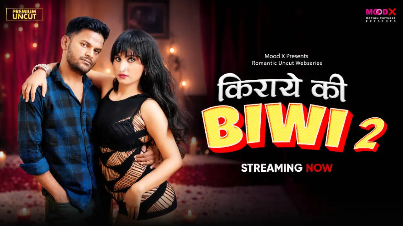 Kiraye Ki BiBi 2026 Moodx Hindi Porn Web Series Episode 2
